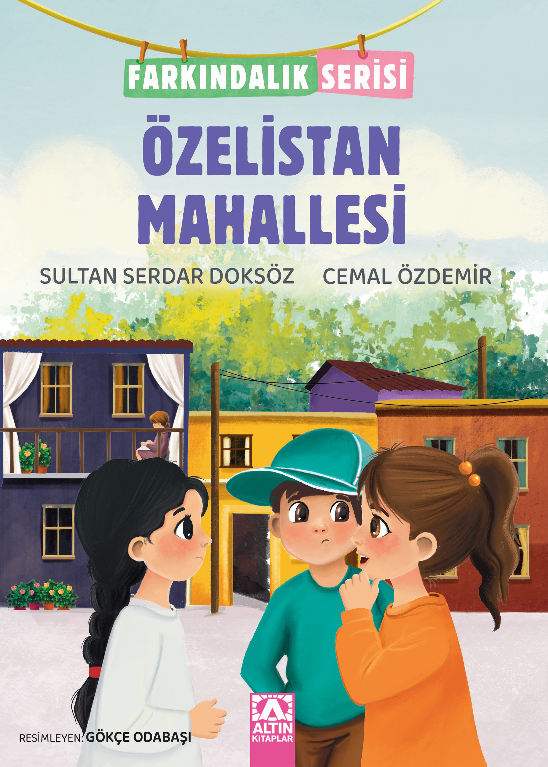 FARKINDALIK SERİSİ - ÖZELİSTAN MAHALLESİ