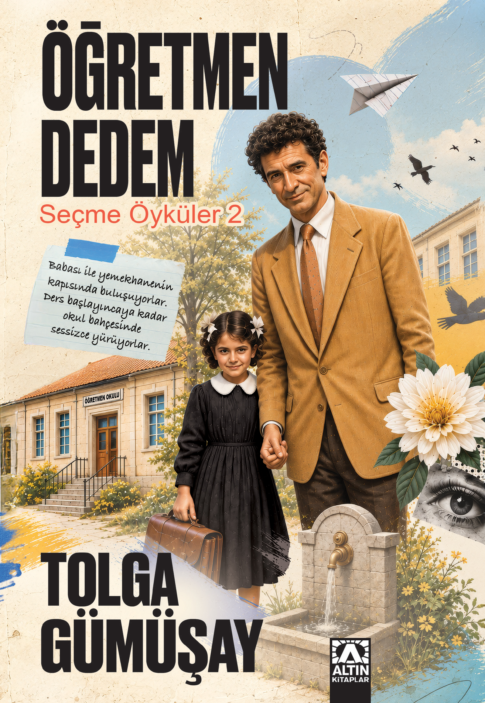 ÖĞRETMEN DEDEM - SEÇME ÖYKÜLER 2